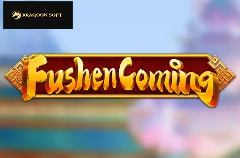 Fushen Coming